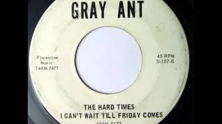 The Hard Times "I Can't Wait Till Friday Comes"