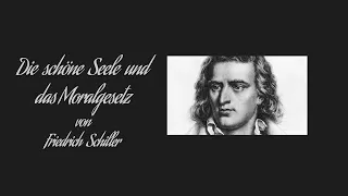 Die schöne Seele und das Moralgesetz - Friedrich Schiller (1759-1805) Hörbuch deutsch komplett
