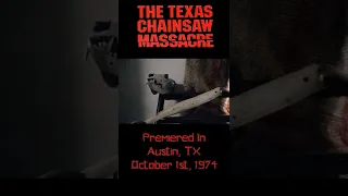 The Texas Chainsaw Massacre Premiered On Oct. 1, 1974 In Austin, TX #shorts #shortvideo #tcm