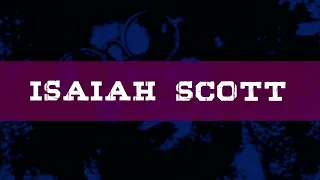 Isaiah Scott Entrance Video