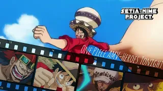 One Piece Stampede「AMV」- Heroes Tonight