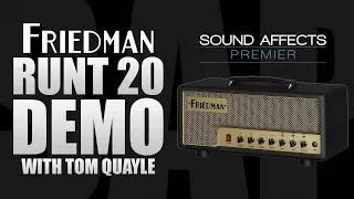 Friedman Amplification Runt 20 Amplifier Head Demo with Tom Quayle