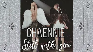 Chaennie ~ Still with you