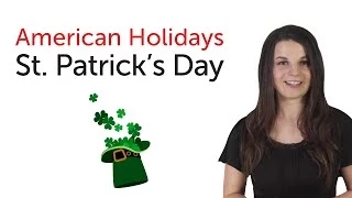 Learn American Holidays - St. Patrick's Day