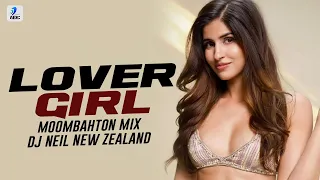 Lover Girl (Moombahton Mix) | DJ Neil New Zealand | Alisha Chinai | Official Video | Made In India