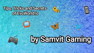 Best tips and tricks of EvoWorld.io (FlyorDie.io) [Samvit Gaming]