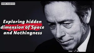 Alan Watts - Exploring Hidden Dimension and Space and Nothingness