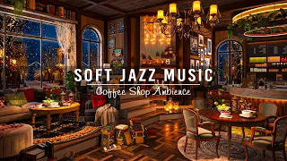 Soft Jazz Music & Cozy Coffee Shop Ambience to Focus, Work, Study ☕ Relaxing Jazz Instrumental Music