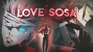 Jujutsu Kaisen - Love Sosa [Edit/AMV]