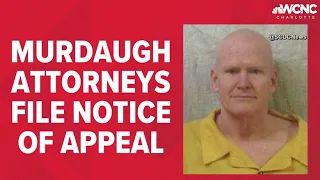 Alex Murdaugh attorneys file notice of appeal