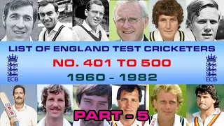 Players No.401 to 500 |  England Test Cricketers | England Test Players 1960 to 1982 |  PART 5