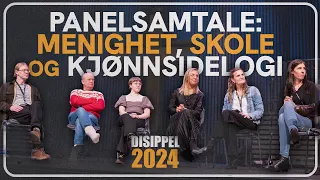 Menighet og Skolen i møte med Kjønnsidelogi: Panelsamtale | Disippel 2024