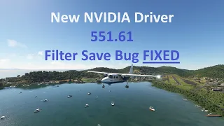 New NVIDIA Driver [551.61] | Game Filter Problem Fixed! | MSFS 2020