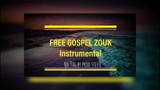 Free Gospel zouk Instrumental 🎹Beat (untagged) ||prod stevo