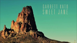 Garrett Kato Sweet Jane Lyrics