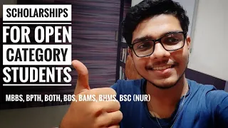Scholarship Schemes for Medical Students in India | Open Category | MBBS BPth BDS BOth BAMS BHMS Nur
