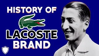 The History of Lacoste Brand | Founder of Lacoste Company and Brand Breakdown