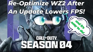 Re-Optimize Warzone 2 After An Update Lowers Your FPS! (Season 4 FPS Fix!)