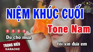 Karaoke Niệm Khúc Cuối Tone Nam Nhạc Sống | Trọng Hiếu