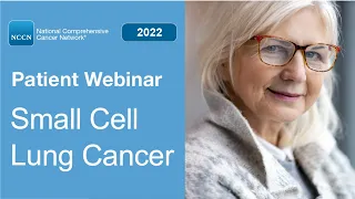 NCCN Patient Webinar: Small Cell Lung Cancer