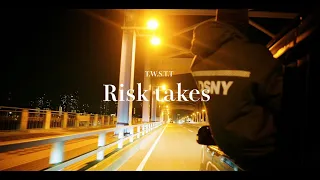 T.W.S.T.T - Risk takes (Official Video)