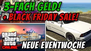 GTA Online NEUE Eventwoche | Black Friday Sales, DREIFACH GTA$, Neue Inhalte und Zeitrennen in 2022