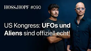 US Kongress: UFOs und Aliens sind offiziell echt! - Hoss und Hopf #90