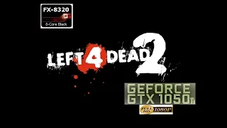 Left 4 Dead 2 - GTX 1050 TI - 1080P MAXED OUT