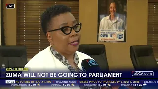 2024 Elections | Jacob Zuma will not be going to Parliament