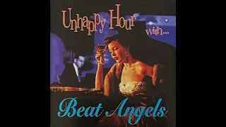 Beat Angels - Unhappy Hour 1996 full album