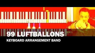 99 Luftballons -  Keyboard Arrangement Band Tutorial
