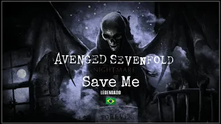 Save Me - Avenged Sevenfold (legendado/traduzido PT-BR)