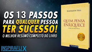 Melhor Resumo Completo do Livro Quem Pensa Enriquece de Napoleon Hill [13 PRINCÍPIOS PARA O SUCESSO]