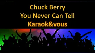 Karaoké Chuck Berry - You Never Can Tell