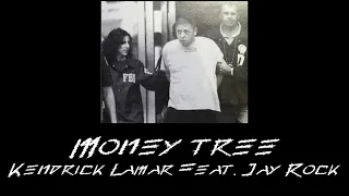 DỊCH MẤT DẠY Kendrick Lamar - Money Trees (Feat. Jay Rock) [vietsub + lyrics]