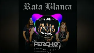 Vers. Dj Fercho - Rata Blanca - Mujer Amante Intro - Rock Latino