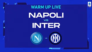 🔴 LIVE | Warm up | Napoli-Inter | Serie A TIM 2022/23