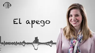 Hablemos del APEGO | Dra. Marian Rojas Estapè |