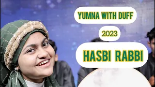 Yumna with duff / hasbi rabbi jallallah song