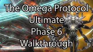 The Omega Protocol: Ultimate | Phase 6 | Walkthrough / Guide - FFXIV Endwalker