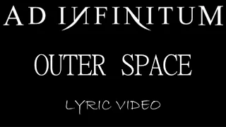 Ad Infinitum - Outer Space - 2024 - Lyric Video