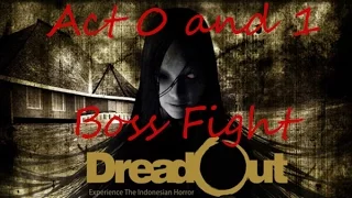 DreadOut Act 0 and Act 1 Secret Boss Fight