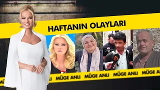 Haftanın Dikkat Çeken Olayları - Müge Anlı ile Tatlı Sert Kolajlar