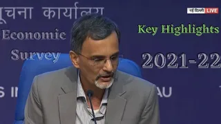 Economic Survey 2021-22: Press Conference by Chief Economic Advisor V . Anantha Nageswaran