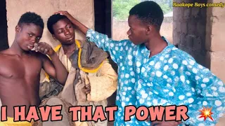 I Have That Power 💥😂😂Baakope boys comedy 🎭.konkomba comedy tv 😂#kpanja #momoni #bossu