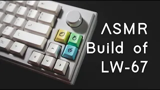 ASMR Build of LW-67 by Laneware Peripherals