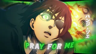 Hange Last Fight « Sad/Badass » ☠🔥 - Pray For Me [AMV/edit] Quick Remake !