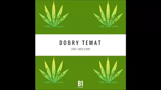 T.H.C MIXTAPE - Dobry Temat (prod. Klimson)