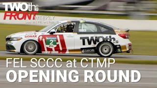 TWOtheFront Weekly | Week 20 - FEL at CTMP