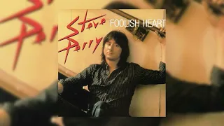 Steve Perry - Foolish Heart (Remastered)